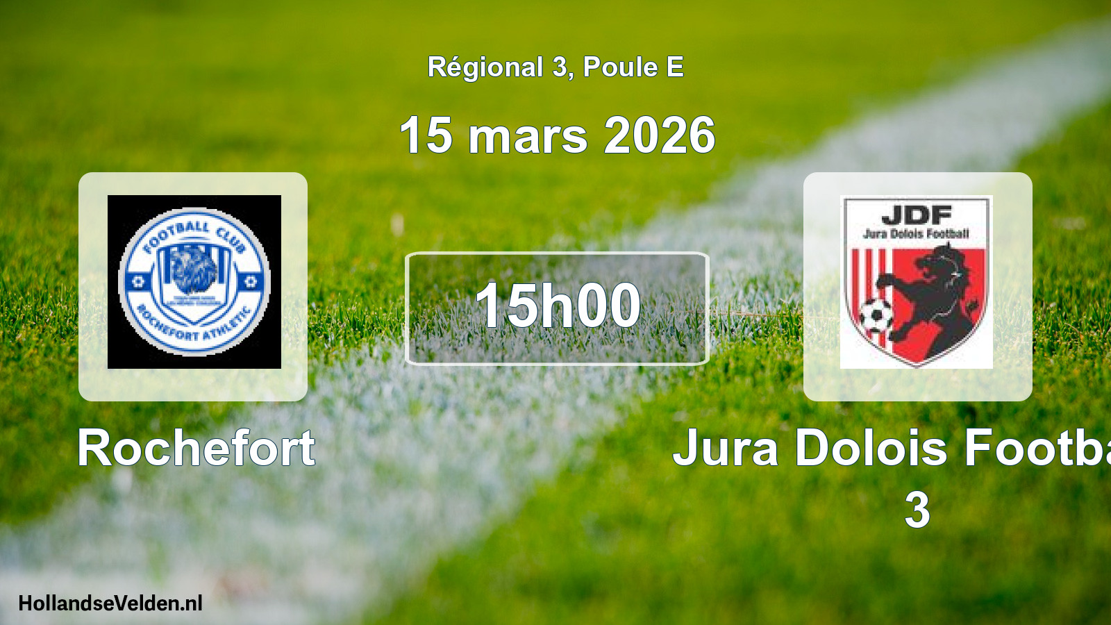 Geplande wedstrijd: Rochefort - Jura Dolois Football 3 (15 mars 2026)