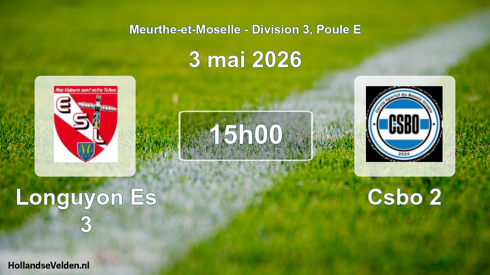 Geplande wedstrijd: Longuyon Es 3 - Csbo 2 (3 mei 2026)