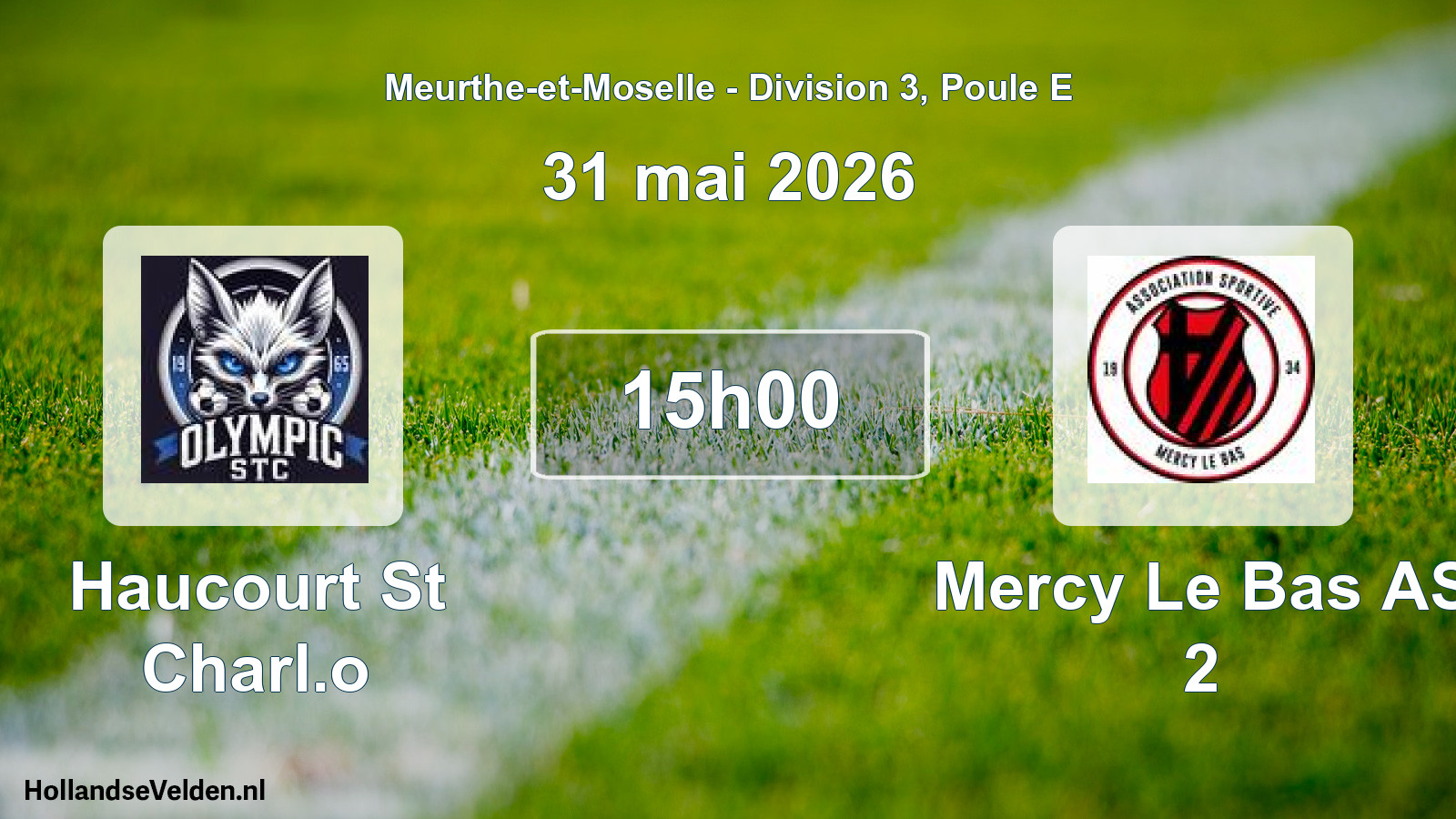 Match programmé: Haucourt St Charl.o - Mercy Le Bas AS 2 (31 mai 2026)