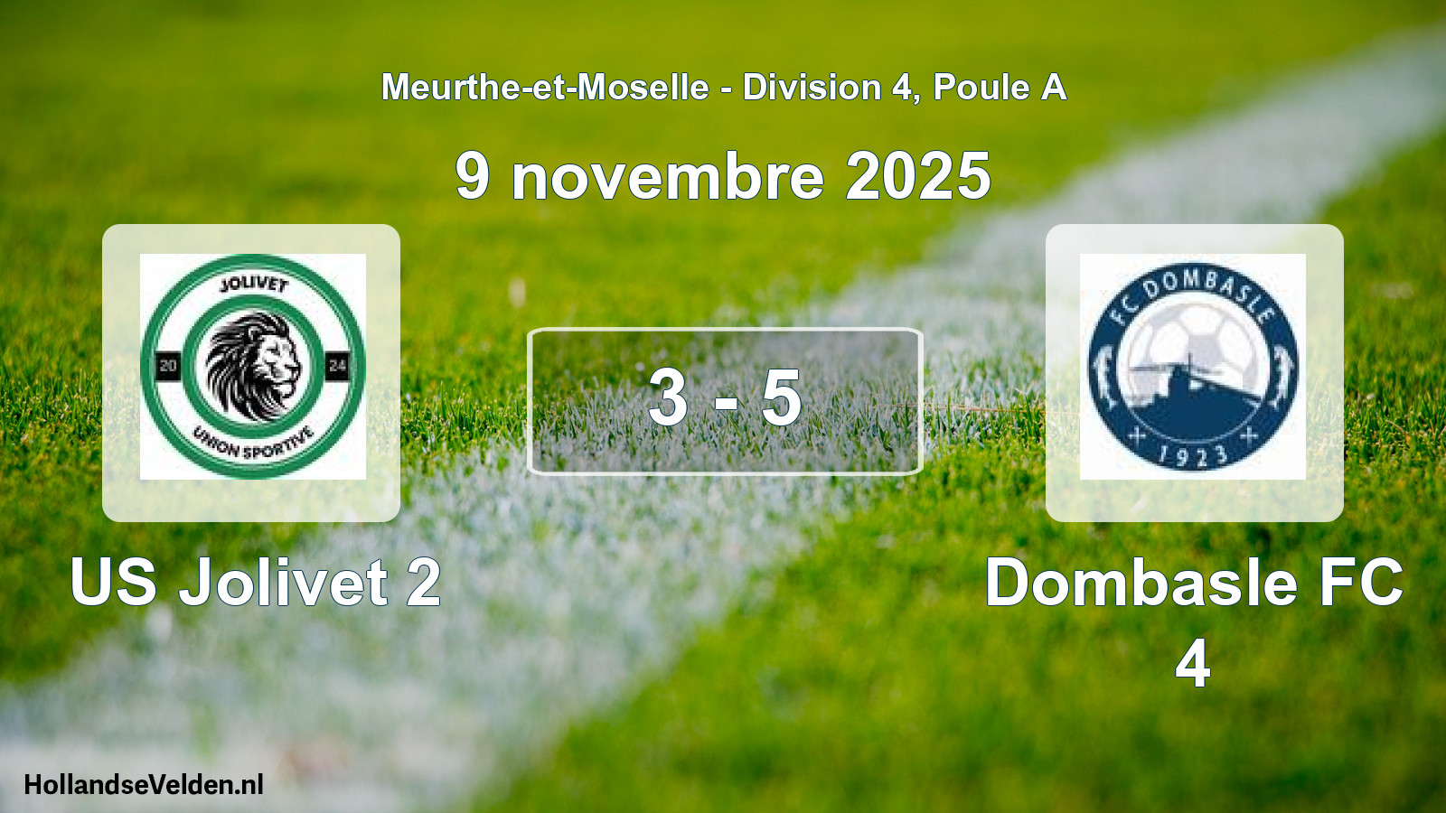 Gespeelde wedstrijd: US Jolivet 2 - Dombasle FC 4 3 - 5 (9 november 2025)