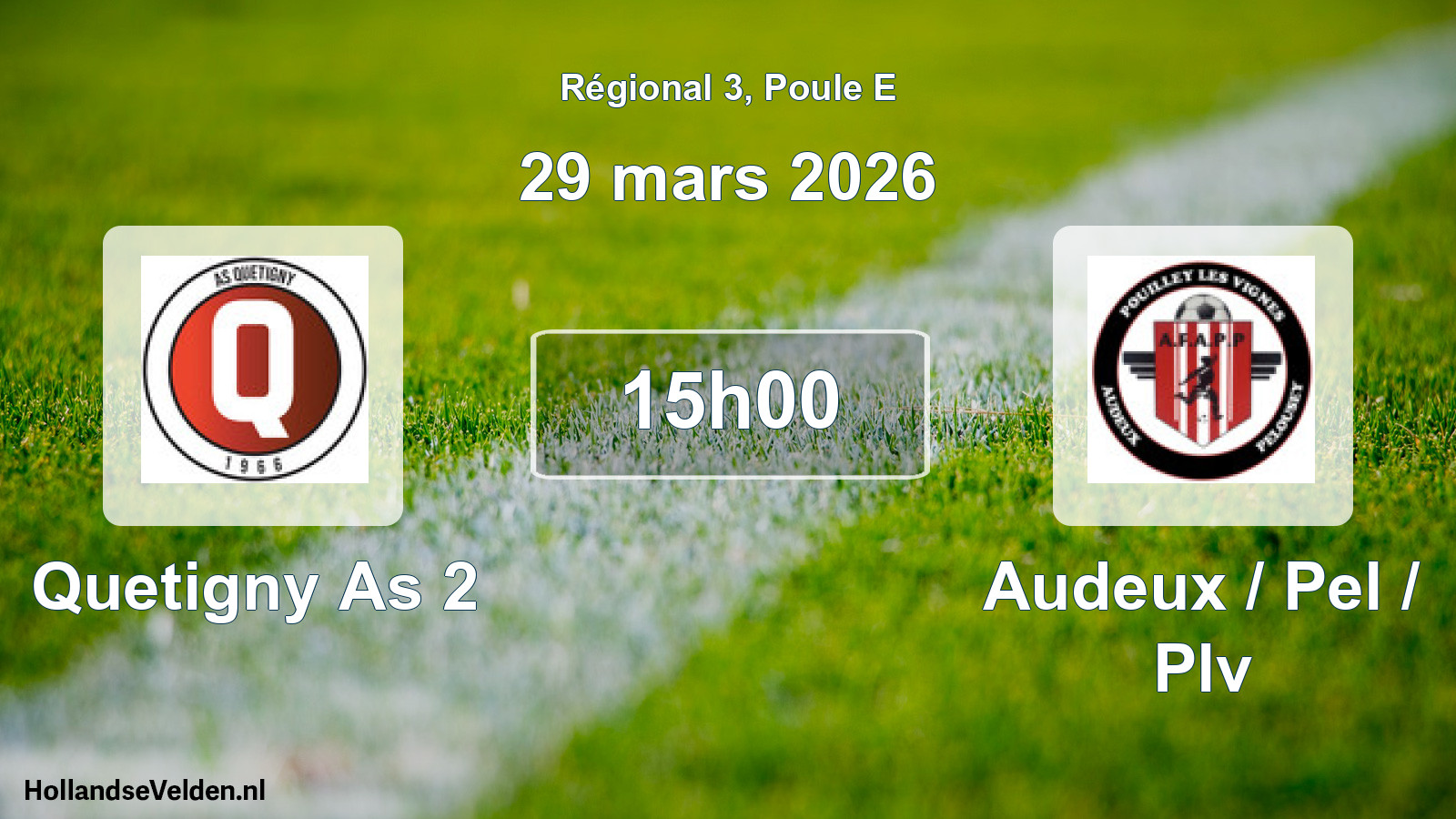 Geplande wedstrijd: Quetigny As 2 - Audeux / Pel / Plv (29 mars 2026)