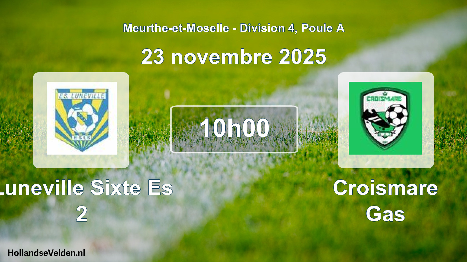 Match programmé: Luneville Sixte Es 2 - Croismare Gas (23 novembre 2025)