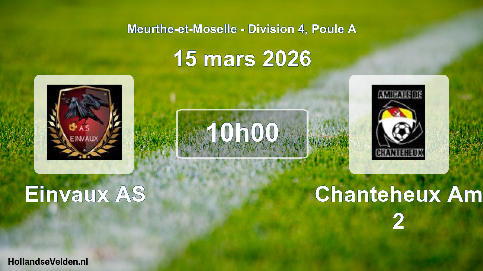 Match programmé: Einvaux AS - Chanteheux Am 2 (15 mars 2026)