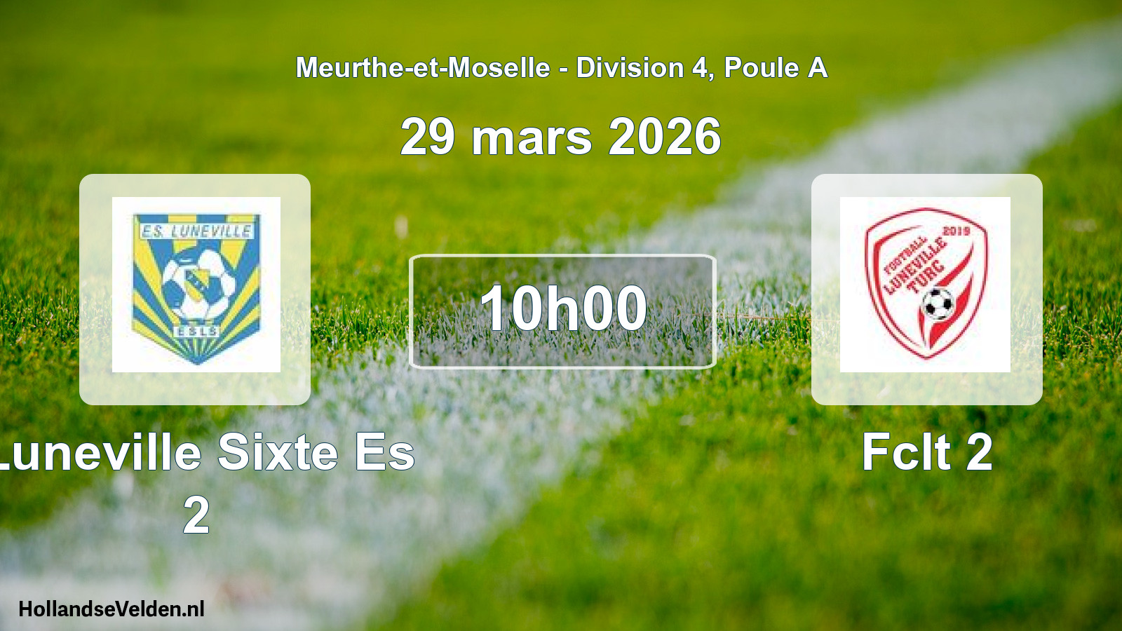 Scheduled Match: Luneville Sixte Es 2 - Fclt 2 (29 March 2026)