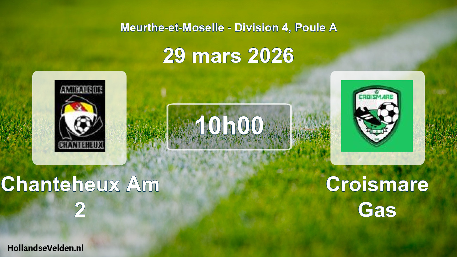 Scheduled Match: Chanteheux Am 2 - Croismare Gas (29 March 2026)