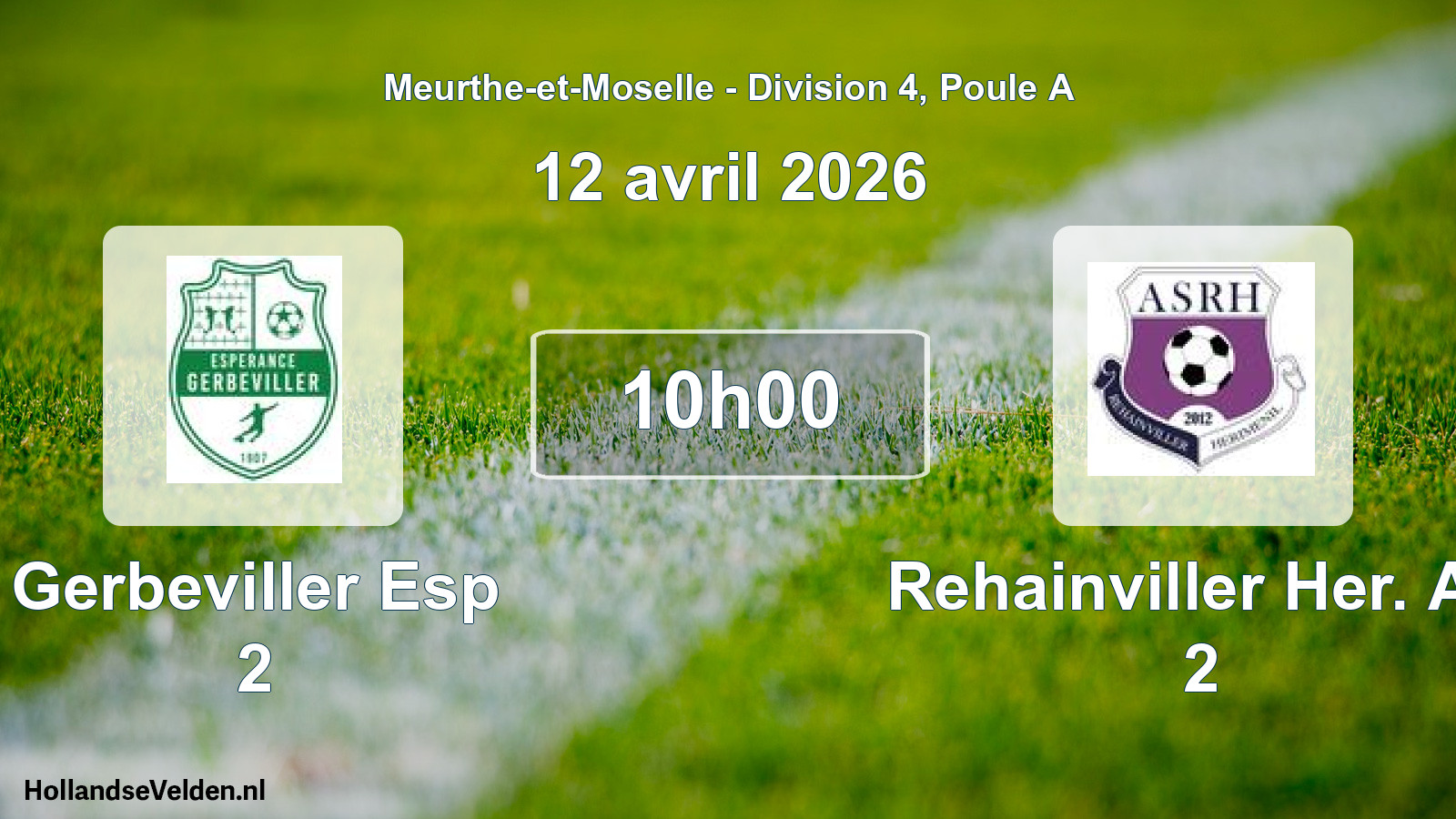 Scheduled Match: Gerbeviller Esp 2 - Rehainviller Her. AS 2 (12 April 2026)