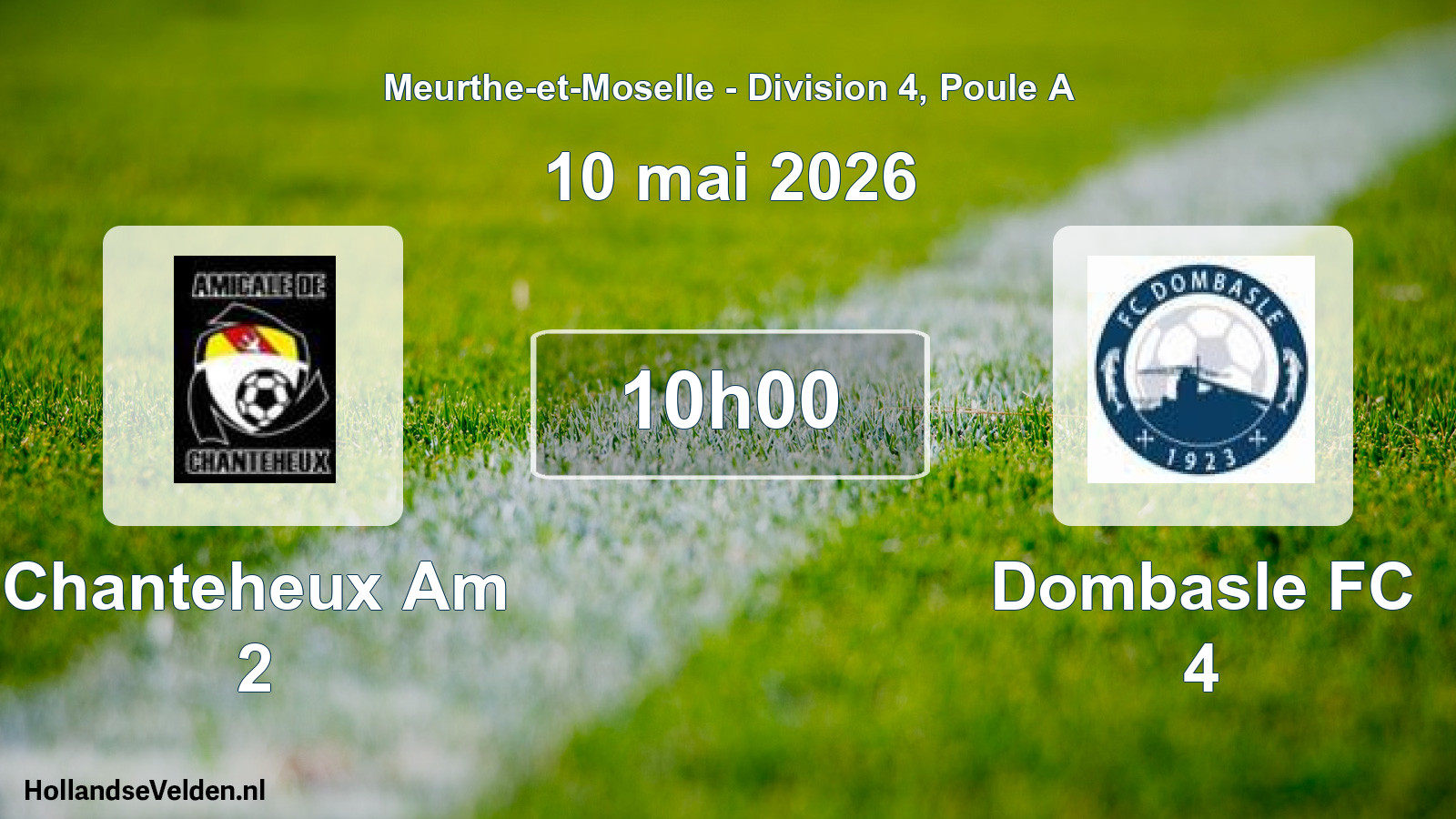 Scheduled Match: Chanteheux Am 2 - Dombasle FC 4 (10 May 2026)