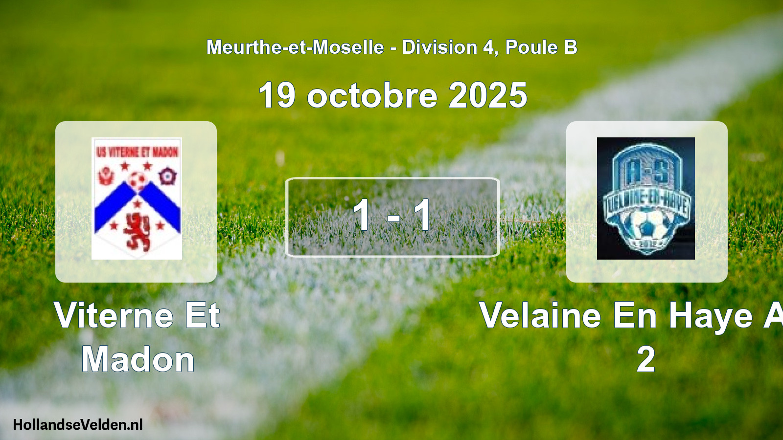 Match joué: Viterne Et Madon - Velaine En Haye AS 2 1 - 1 (19 octobre 2025)