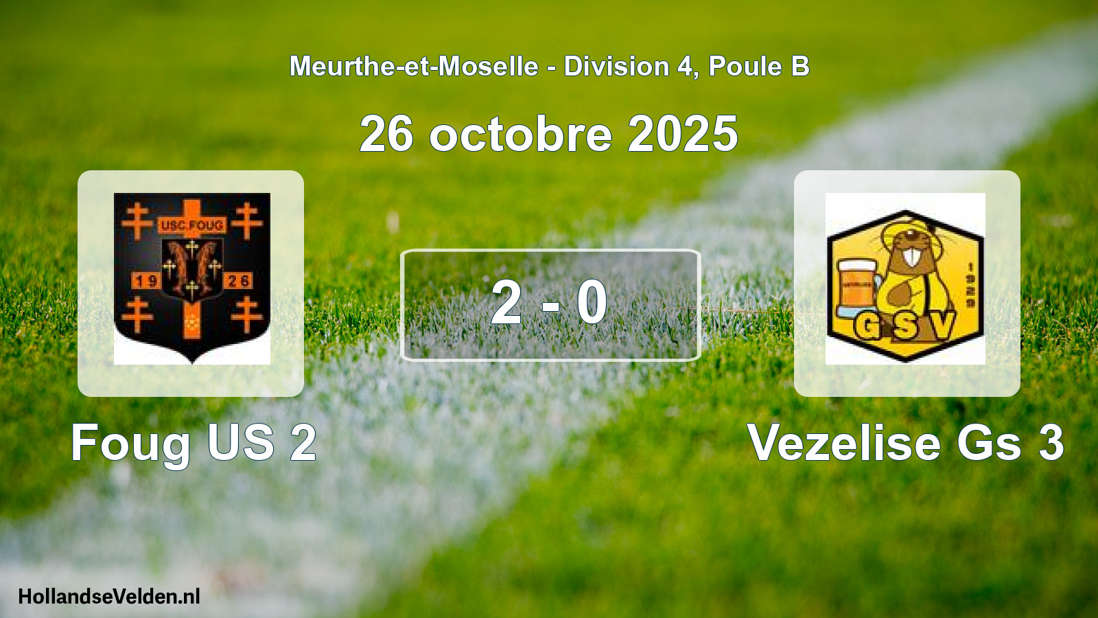 Gespeelde wedstrijd: Foug US 2 - Vezelise Gs 3 2 - 0 (26 oktober 2025)