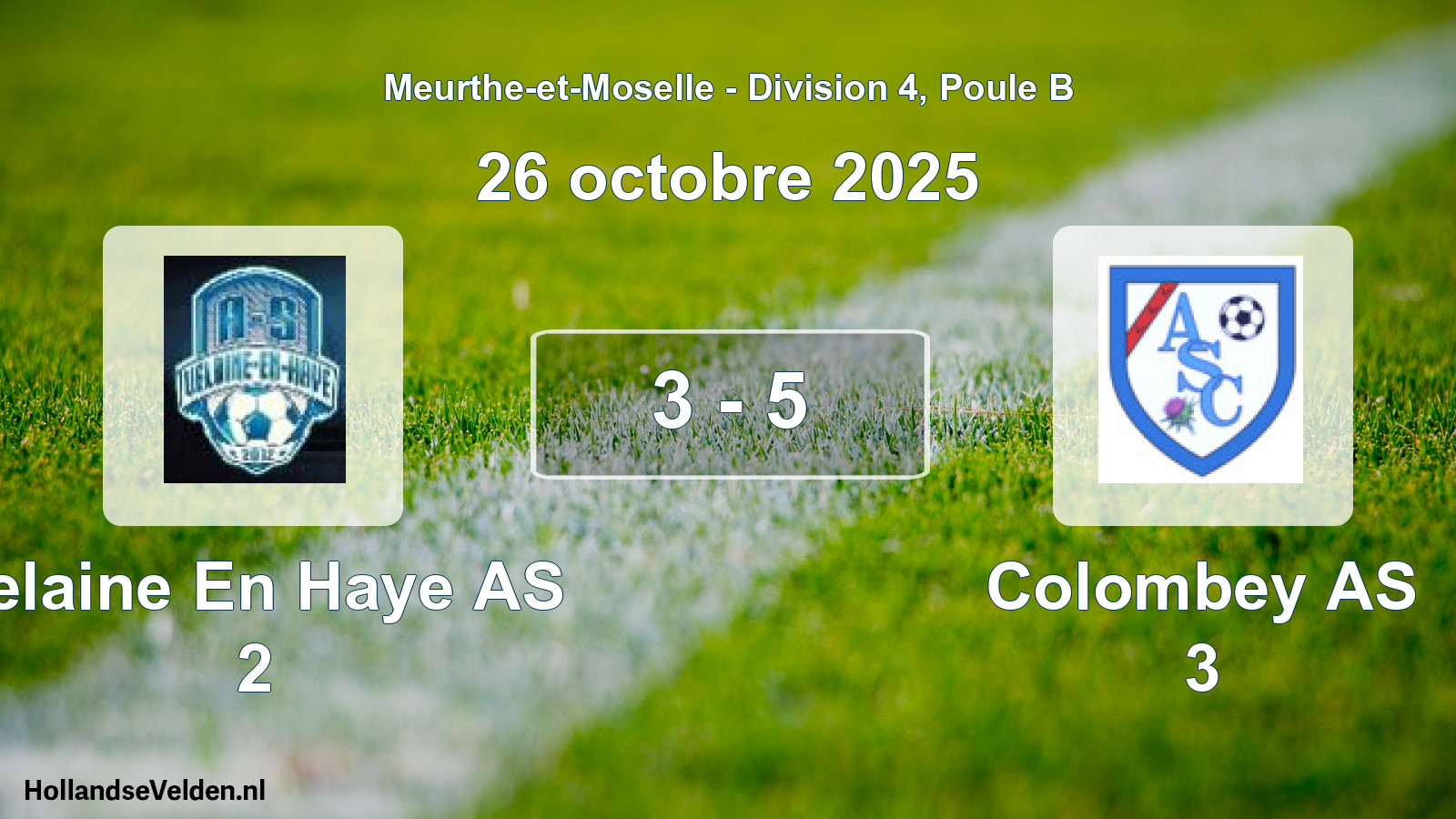 Match joué: Velaine En Haye AS 2 - Colombey AS 3 3 - 5 (26 octobre 2025)