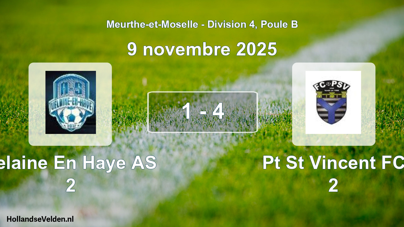 Match joué: Velaine En Haye AS 2 - Pt St Vincent FC 2 1 - 4 (9 novembre 2025)