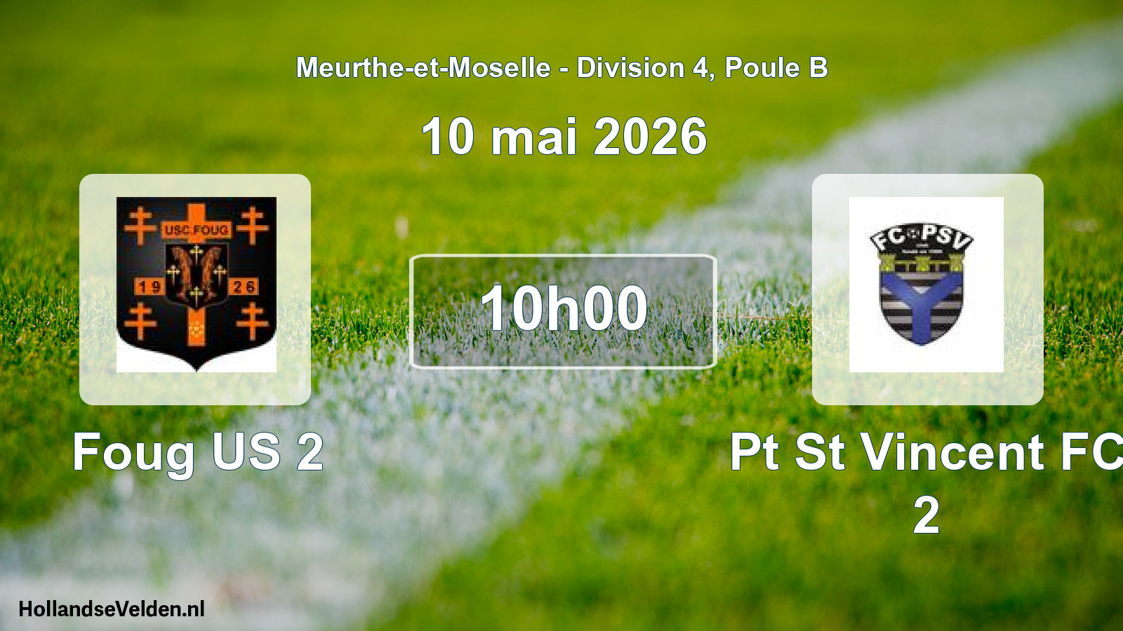 Match programmé: Foug US 2 - Pt St Vincent FC 2 (10 mai 2026)