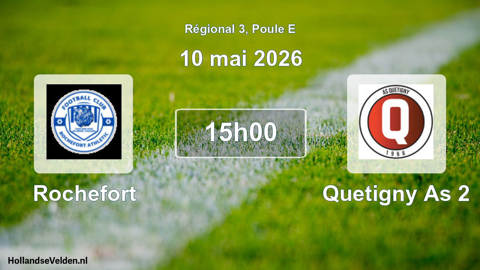 Scheduled Match: Rochefort - Quetigny As 2 (10 May 2026)