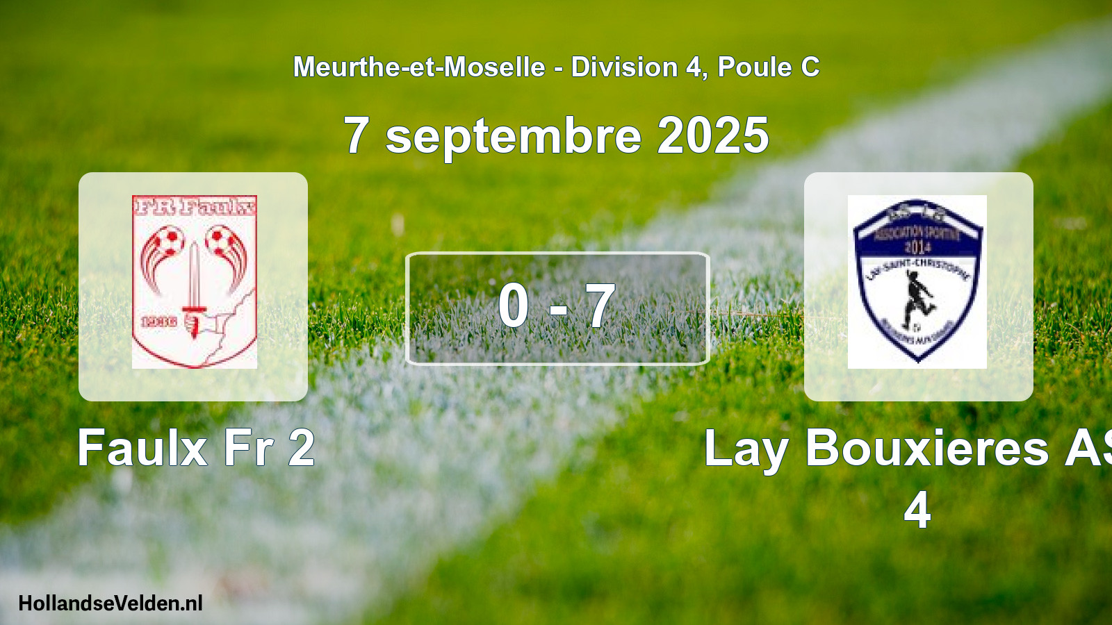 Total number of matches played: Faulx Fr 2 - Lay Bouxieres AS 4 0 - 7 (7 September 2025)