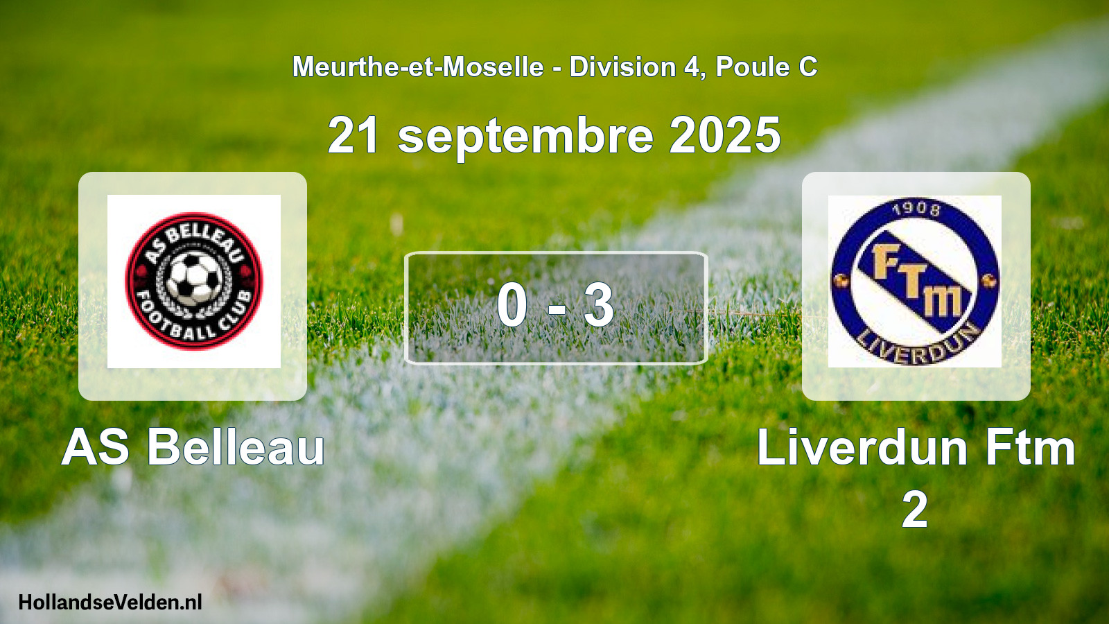 Total number of matches played: AS Belleau - Liverdun Ftm 2 0 - 3 (21 September 2025)