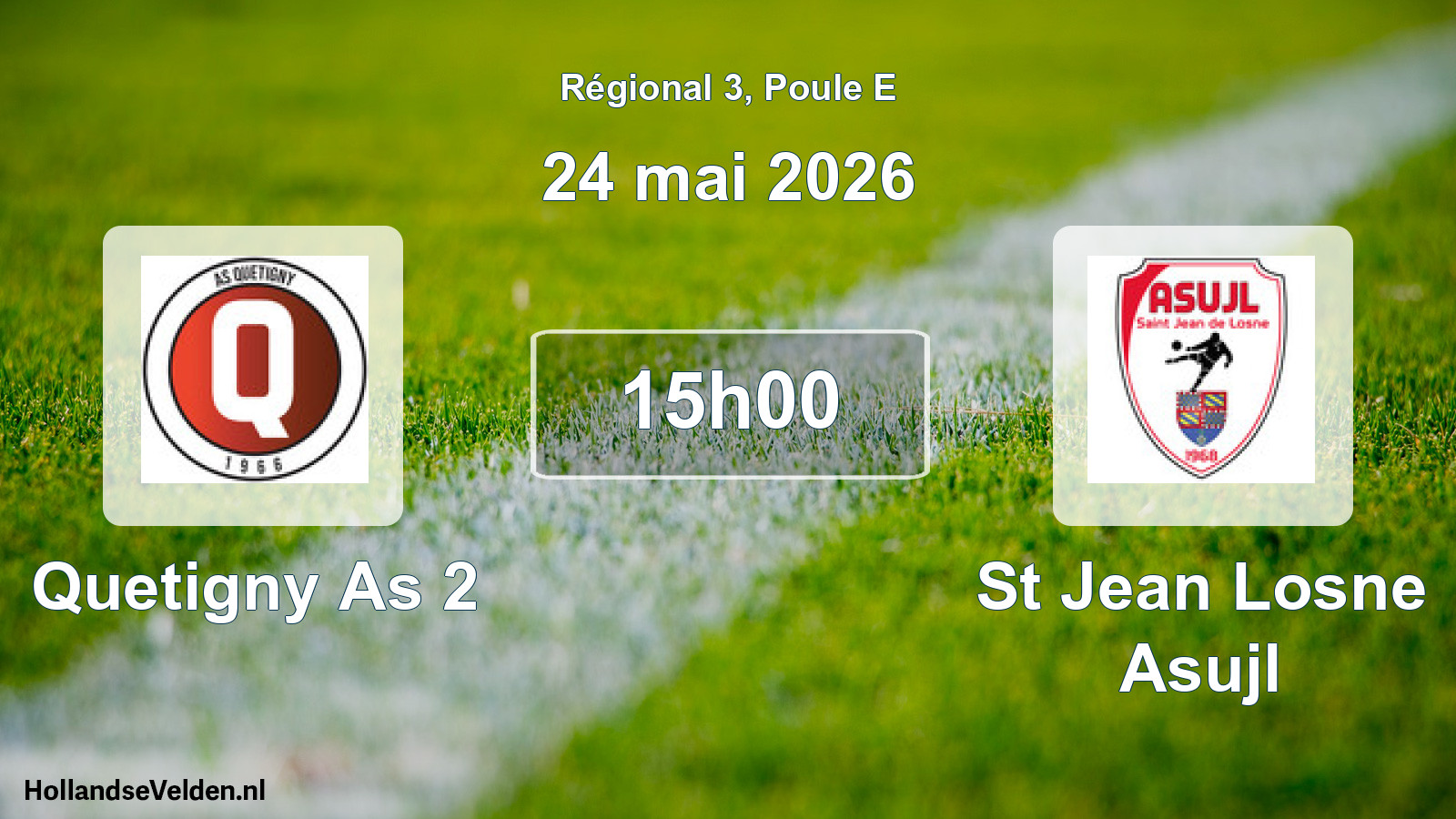 Scheduled Match: Quetigny As 2 - St Jean Losne Asujl (24 May 2026)