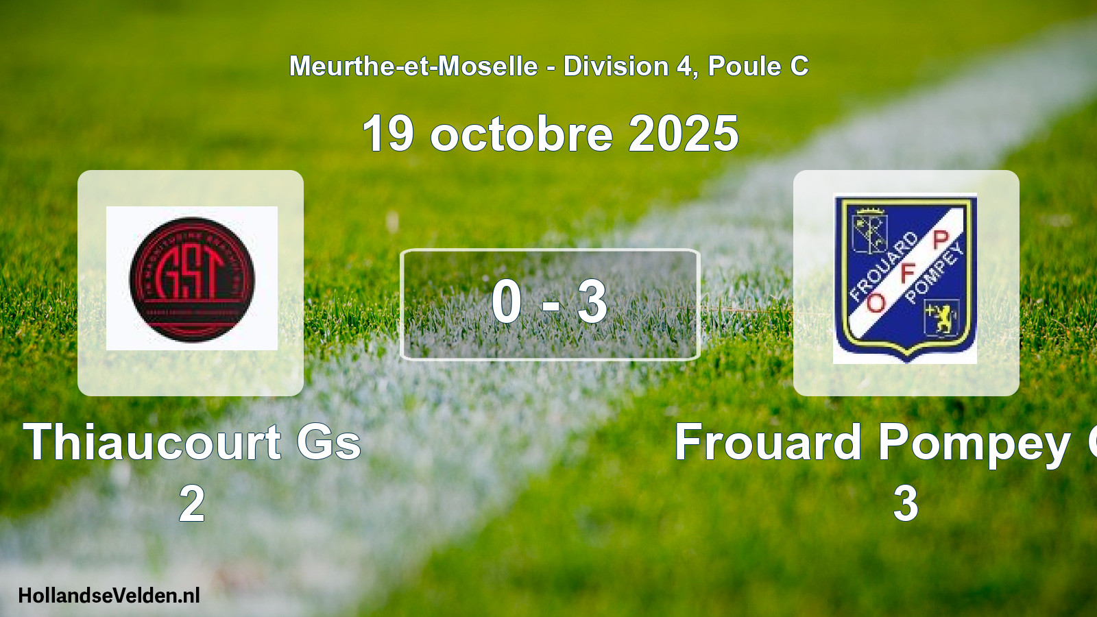 Total number of matches played: Thiaucourt Gs 2 - Frouard Pompey O. 3 0 - 3 (19 October 2025)