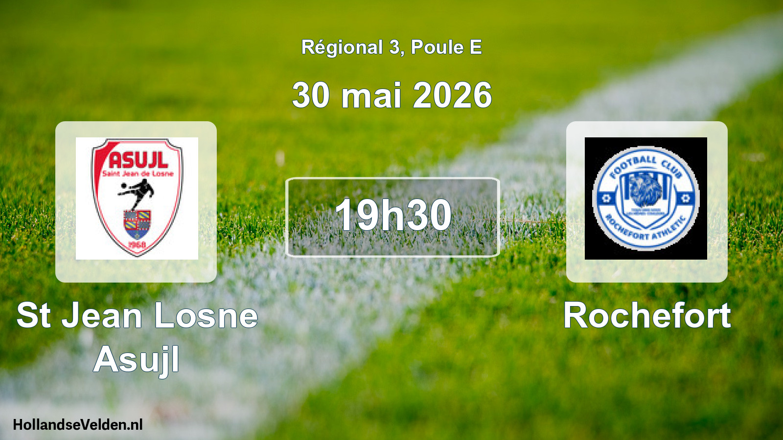 Scheduled Match: St Jean Losne Asujl - Rochefort (30 May 2026)
