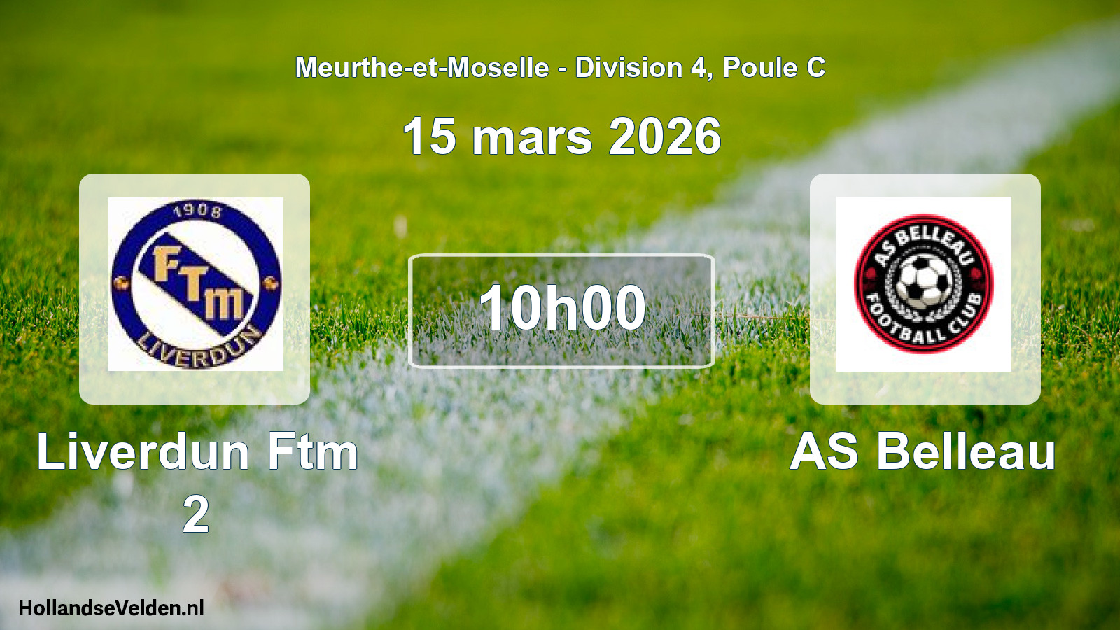 Scheduled Match: Liverdun Ftm 2 - AS Belleau (15 March 2026)