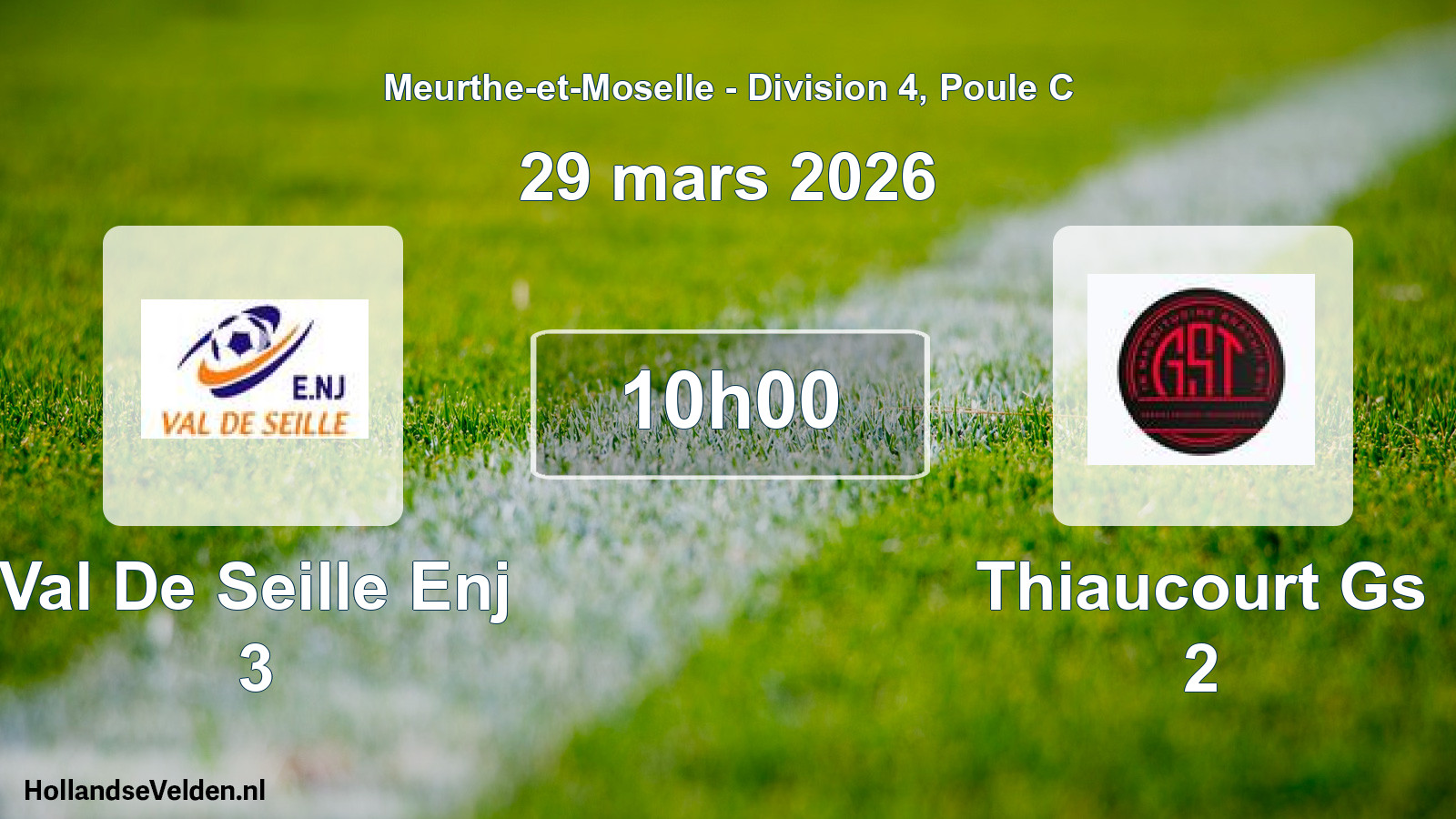 Scheduled Match: Val De Seille Enj 3 - Thiaucourt Gs 2 (29 March 2026)