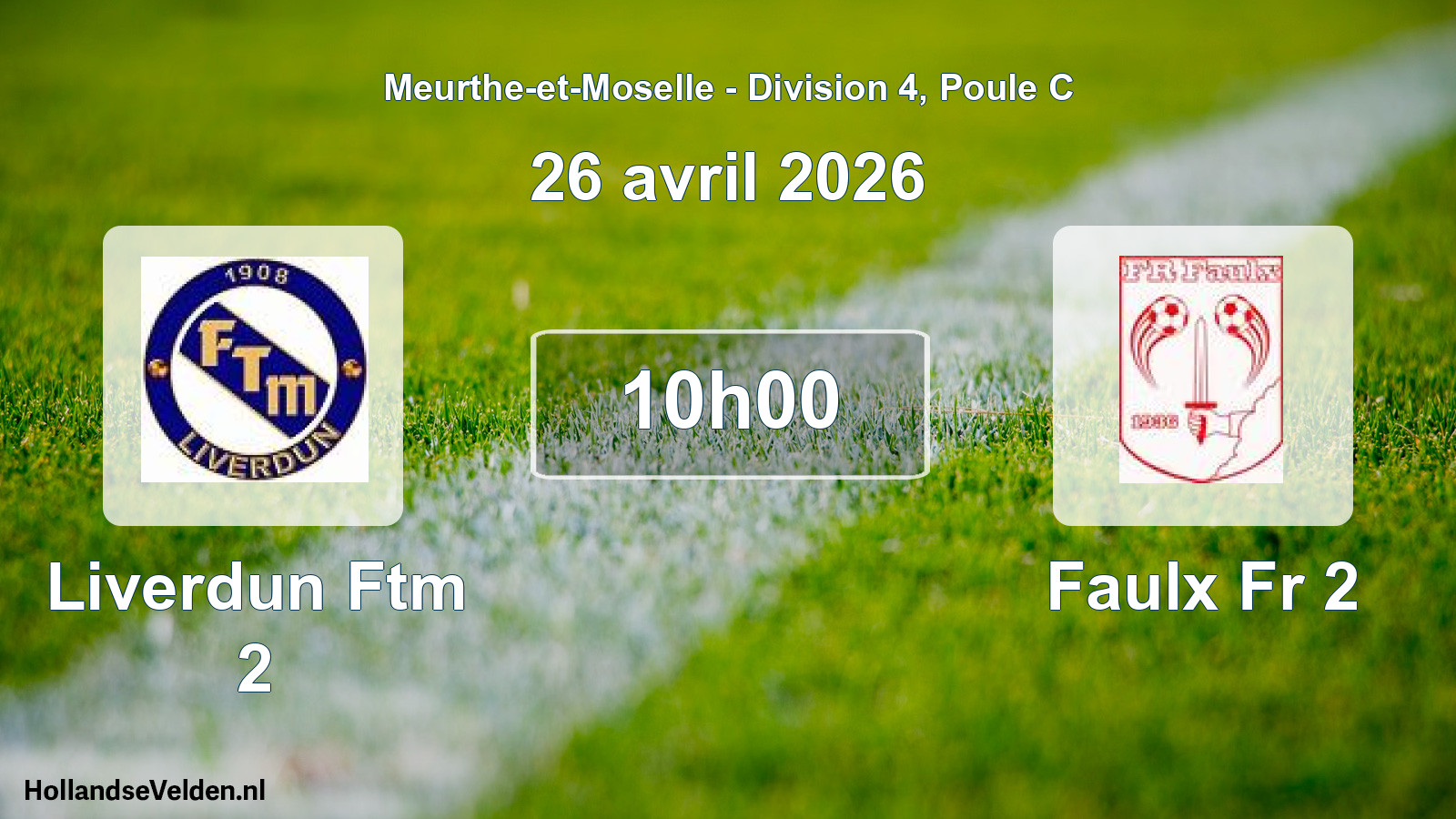 Scheduled Match: Liverdun Ftm 2 - Faulx Fr 2 (26 April 2026)