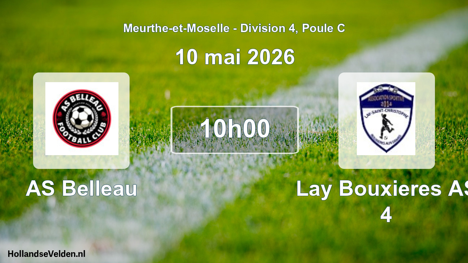 Scheduled Match: AS Belleau - Lay Bouxieres AS 4 (10 May 2026)