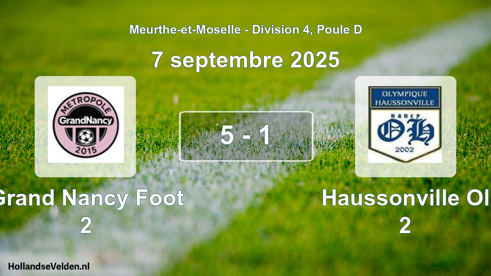 Gespeelde wedstrijd: Grand Nancy Foot 2 - Haussonville Ol 2 5 - 1 (7 september 2025)