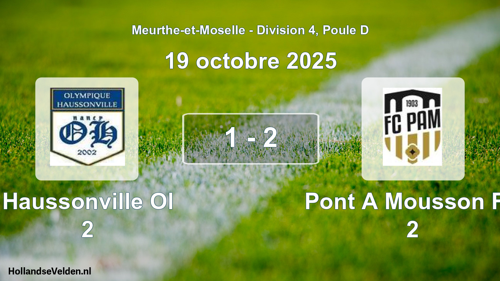 Gespeelde wedstrijd: Haussonville Ol 2 - Pont A Mousson FC 2 1 - 2 (19 oktober 2025)