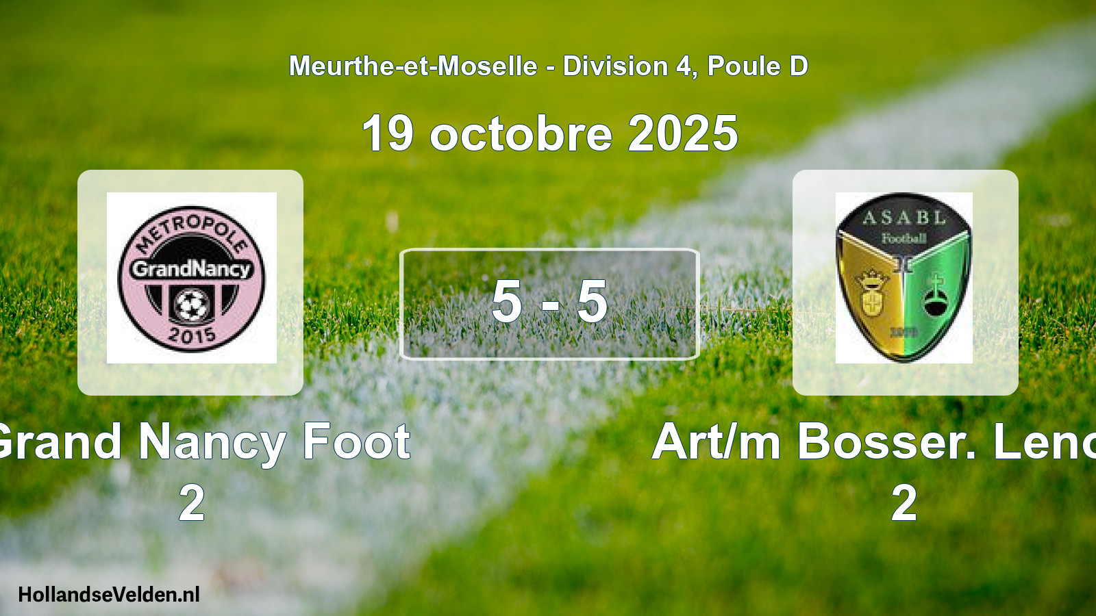 Gespeelde wedstrijd: Grand Nancy Foot 2 - Art/m Bosser. Lenon. 2 5 - 5 (19 oktober 2025)