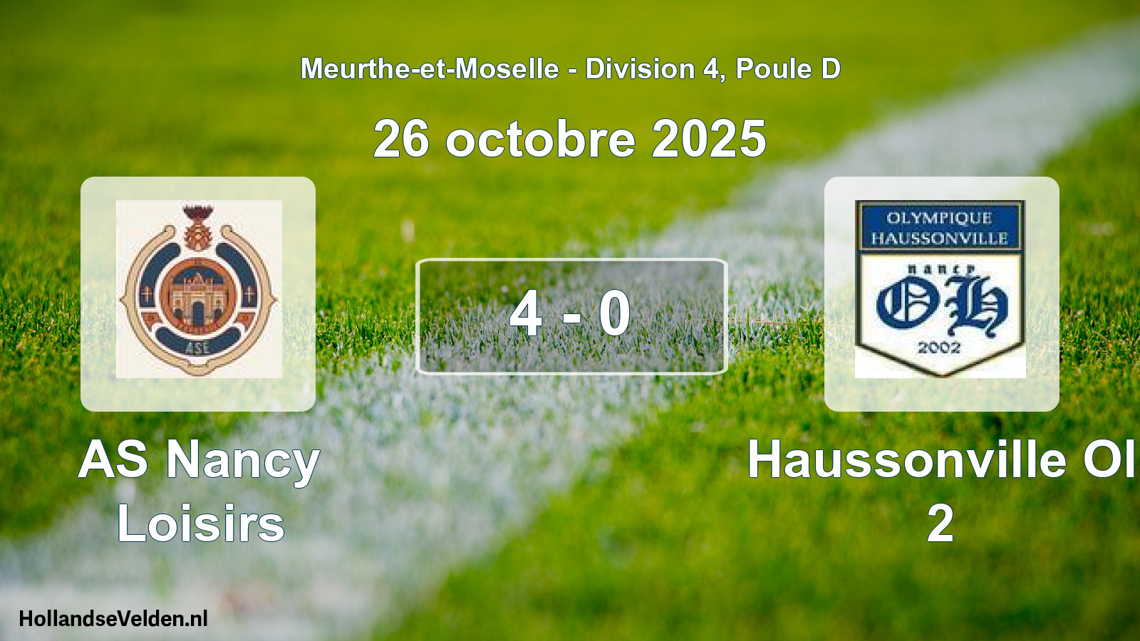 Total number of matches played: AS Nancy Loisirs - Haussonville Ol 2 4 - 0 (26 October 2025)