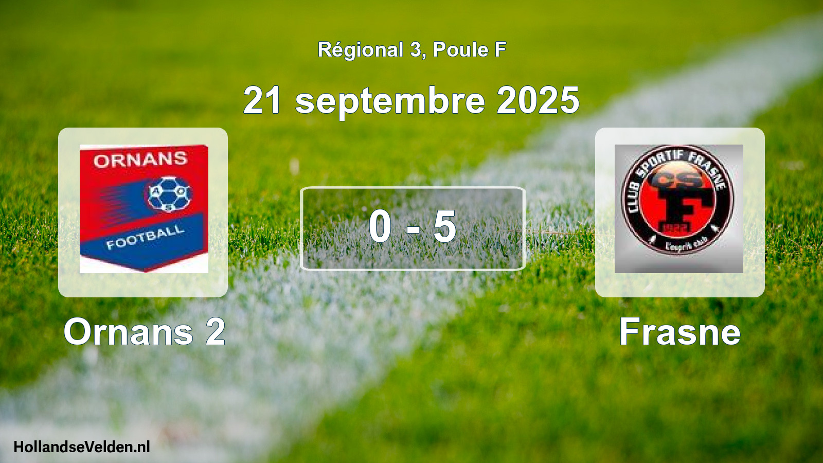 Total number of matches played: Ornans 2 - Frasne 0 - 5 (21 September 2025)