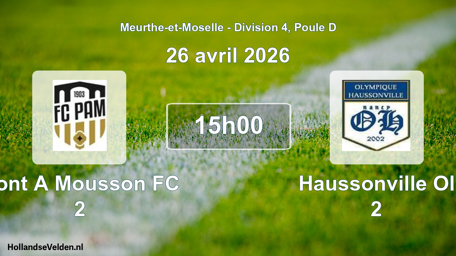Geplande wedstrijd: Pont A Mousson FC 2 - Haussonville Ol 2 (26 april 2026)