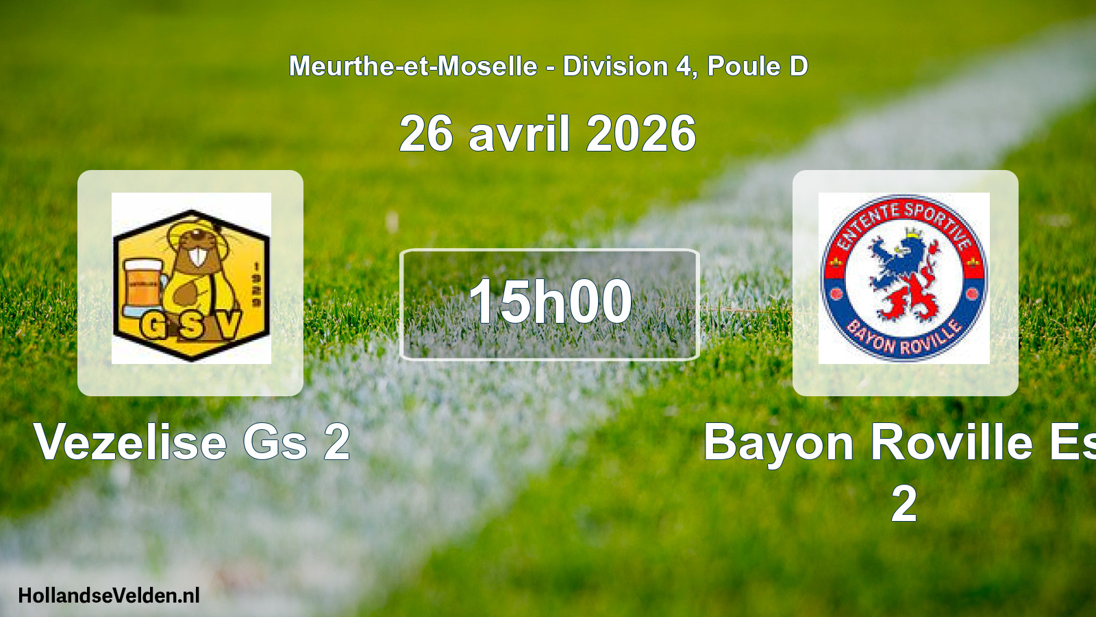 Match programmé: Vezelise Gs 2 - Bayon Roville Es 2 (26 avril 2026)