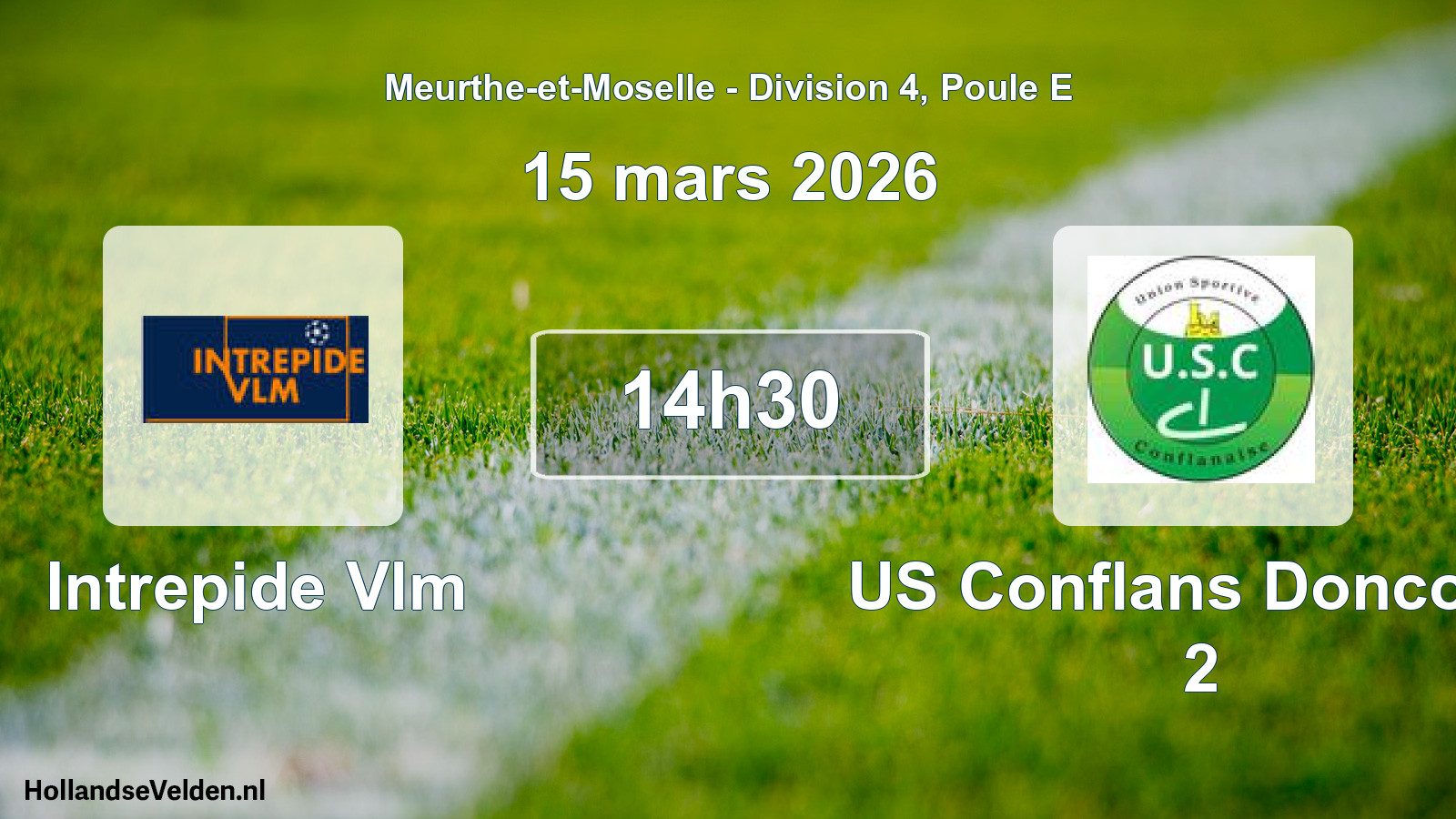 Scheduled Match: Intrepide Vlm - US Conflans Doncourt 2 (15 March 2026)
