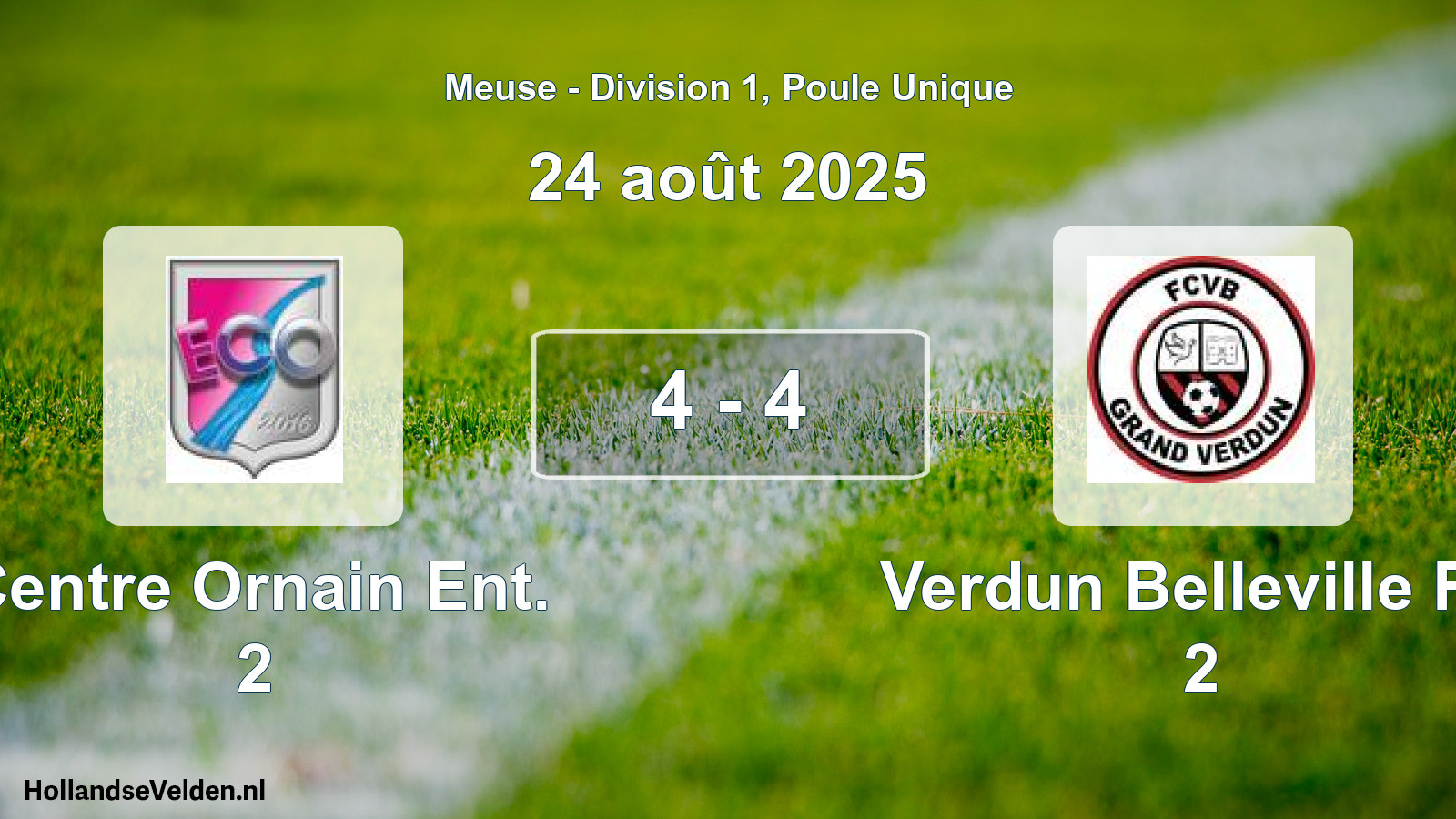 Total number of matches played: Centre Ornain Ent. 2 - Verdun Belleville FC 2 4 - 4 (24 August 2025)