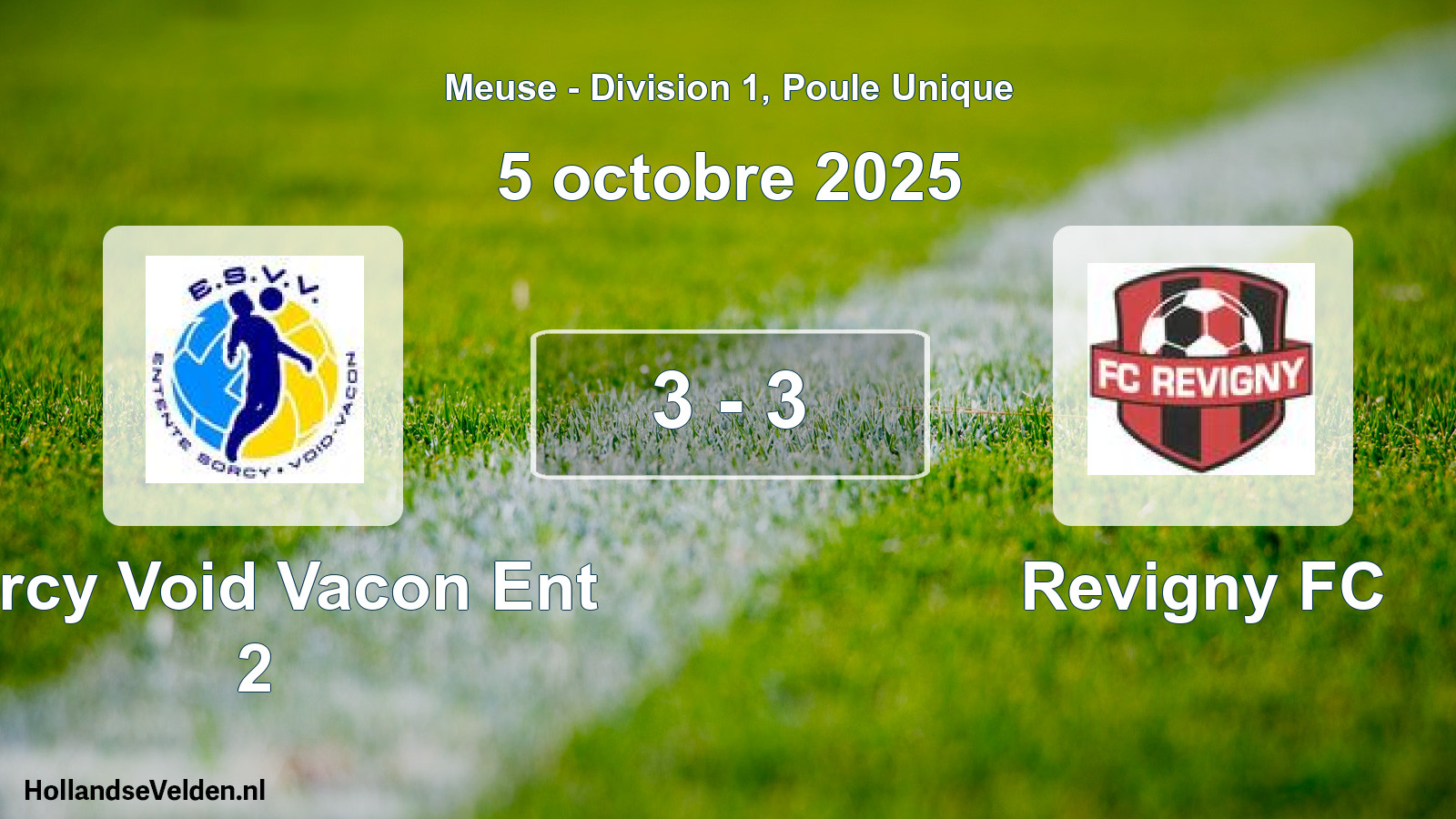 Total number of matches played: Sorcy Void Vacon Ent 2 - Revigny FC 3 - 3 (5 October 2025)