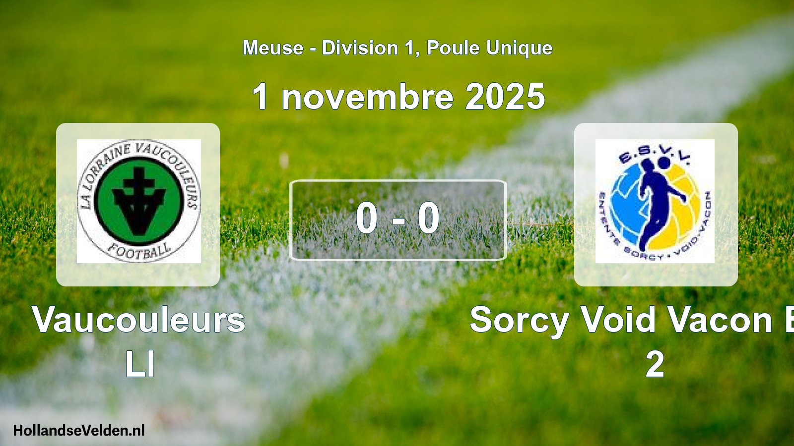 Gespeelde wedstrijd: Vaucouleurs Ll - Sorcy Void Vacon Ent 2 0 - 0 (1 november 2025)