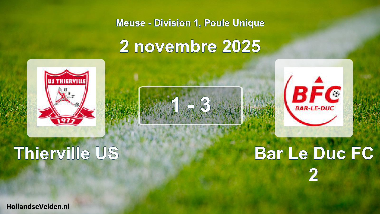 Total number of matches played: Thierville US - Bar Le Duc FC 2 1 - 3 (2 November 2025)