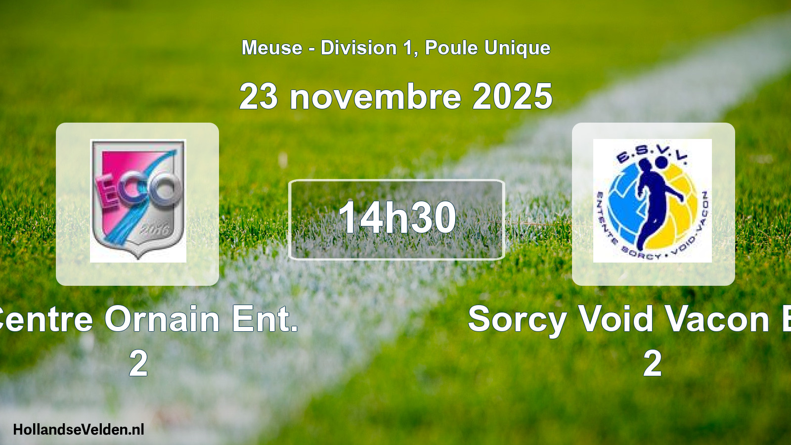 Scheduled Match: Centre Ornain Ent. 2 - Sorcy Void Vacon Ent 2 (23 November 2025)
