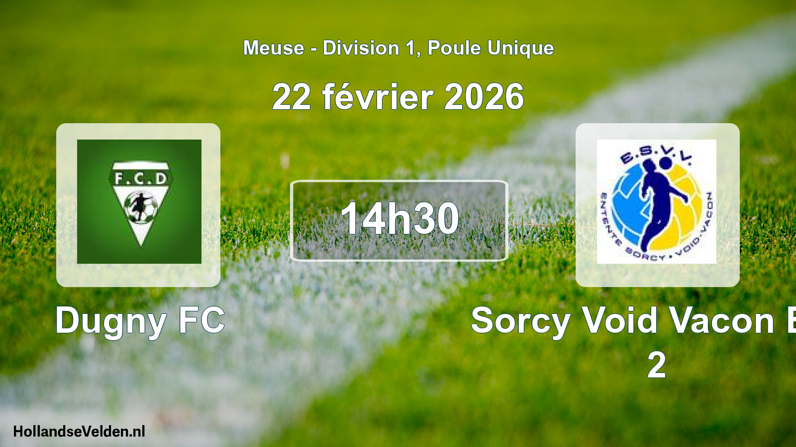 Scheduled Match: Dugny FC - Sorcy Void Vacon Ent 2 (22 February 2026)