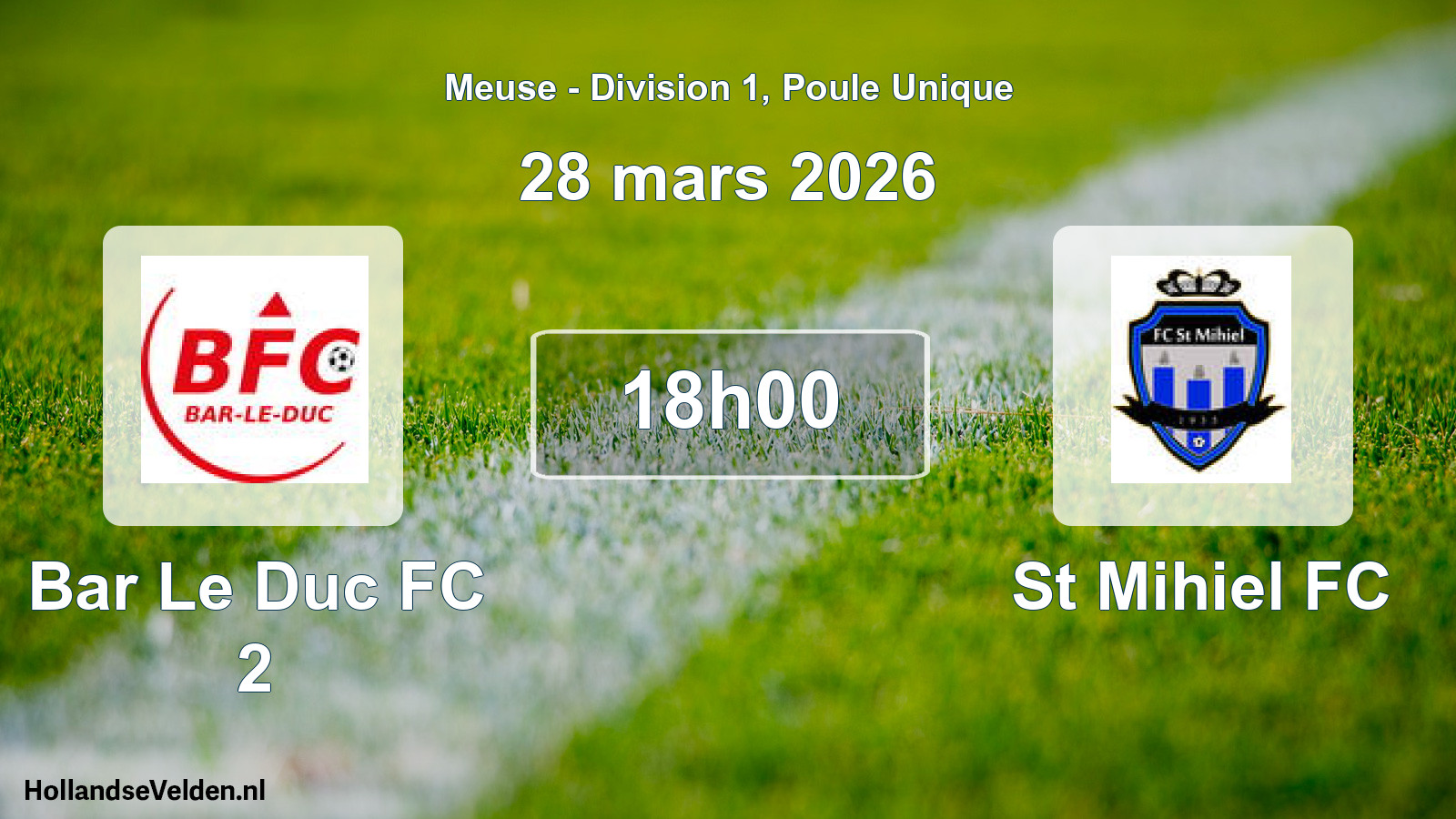 Scheduled Match: Bar Le Duc FC 2 - St Mihiel FC (28 March 2026)