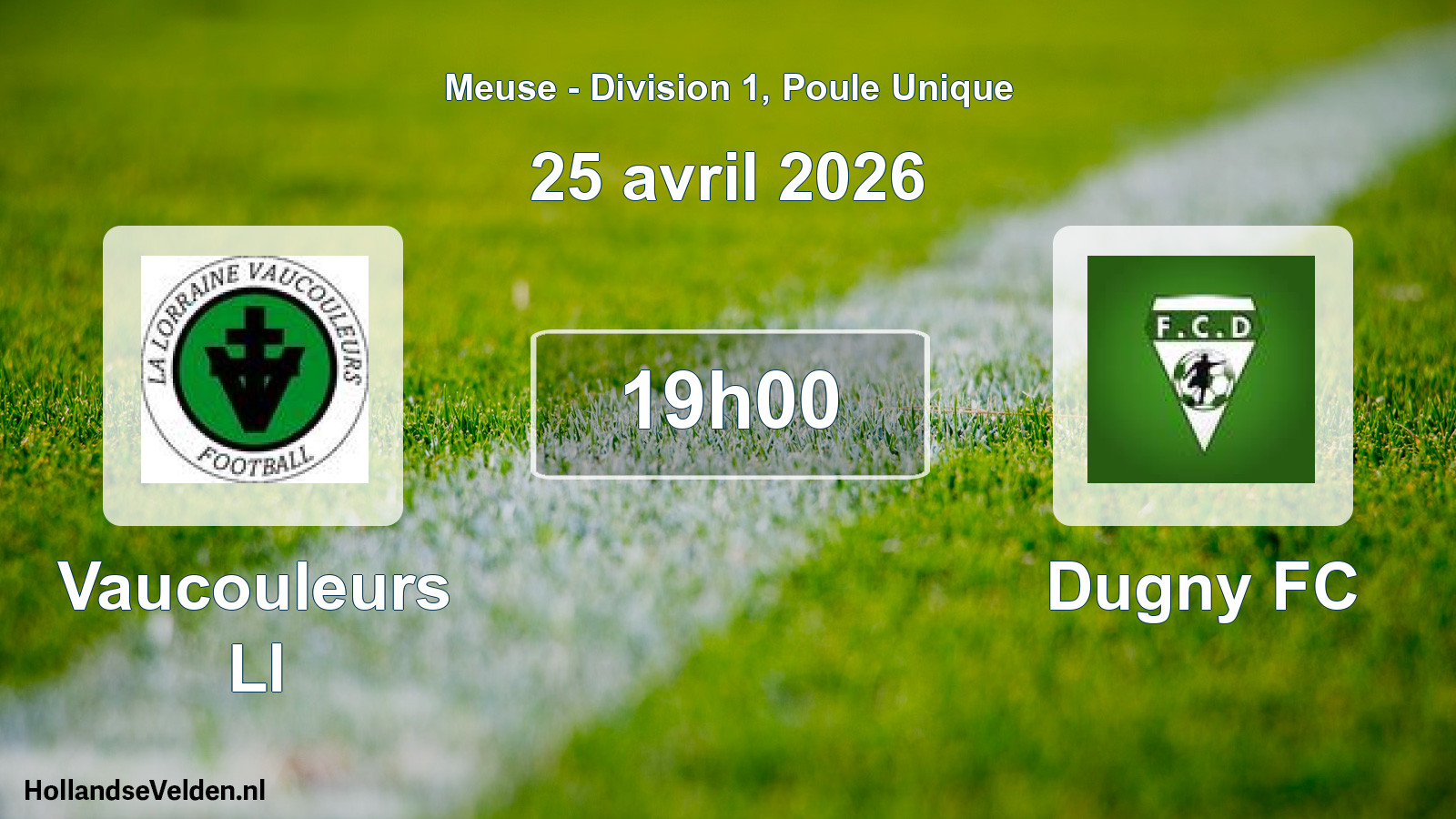 Geplande wedstrijd: Vaucouleurs Ll - Dugny FC (25 april 2026)