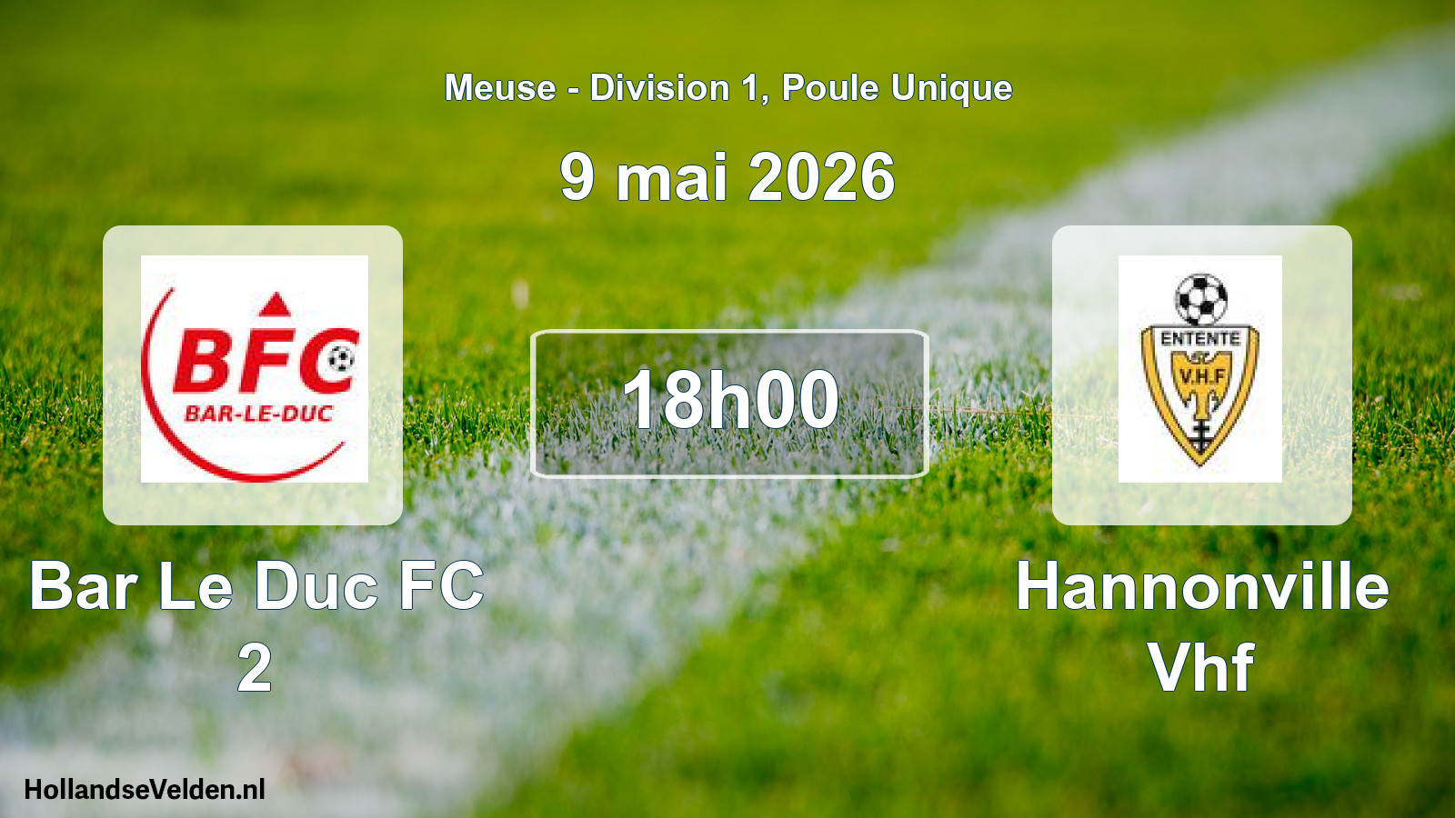 Match programmé: Bar Le Duc FC 2 - Hannonville Vhf (9 mai 2026)