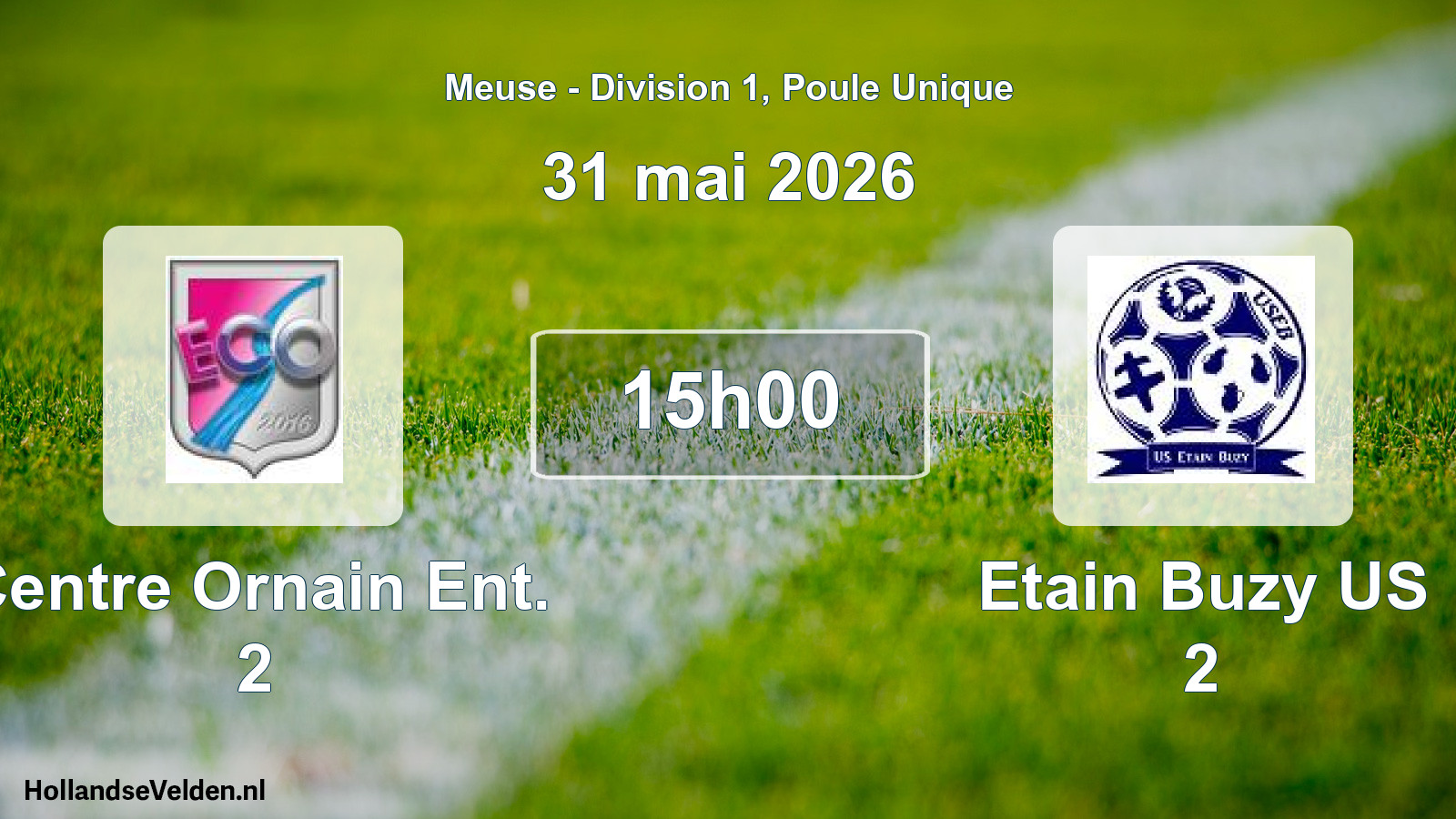 Scheduled Match: Centre Ornain Ent. 2 - Etain Buzy US 2 (31 May 2026)