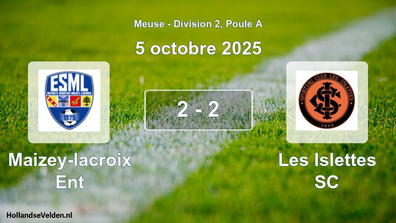 Match joué: Maizey-lacroix Ent - Les Islettes SC 2 - 2 (5 octobre 2025)