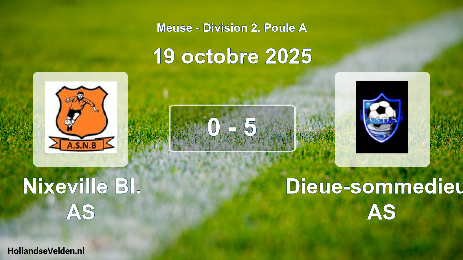 Match joué: Nixeville Bl. AS - Dieue-sommedieue AS 0 - 5 (19 octobre 2025)