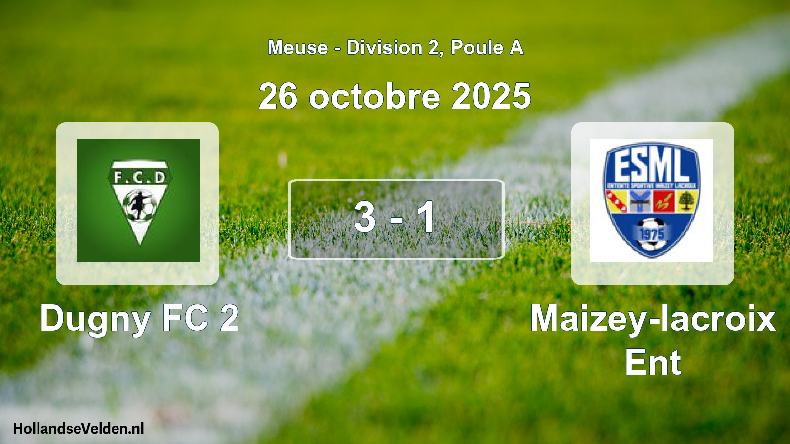 Match joué: Dugny FC 2 - Maizey-lacroix Ent 3 - 1 (26 octobre 2025)