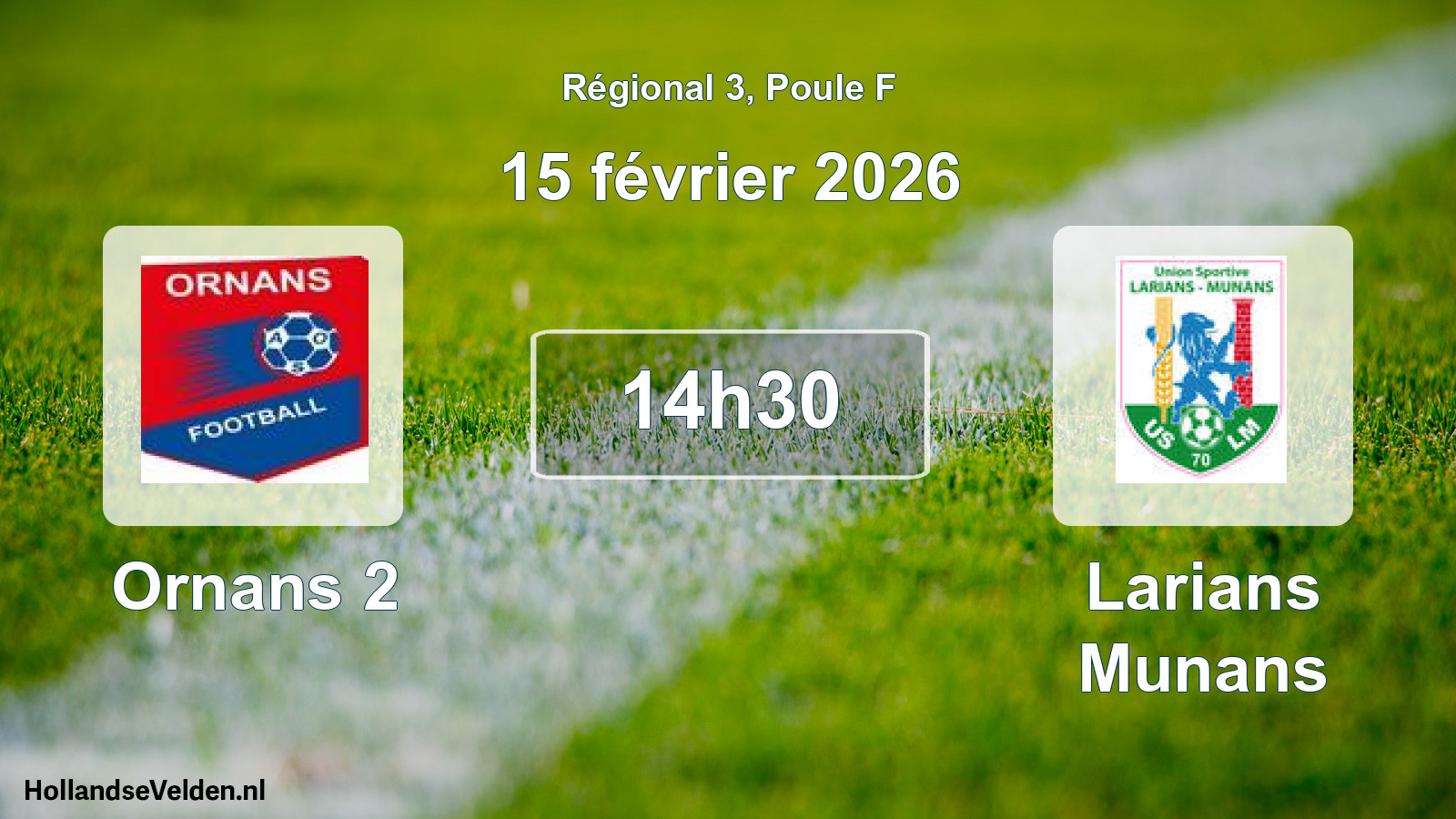 Scheduled Match: Ornans 2 - Larians Munans (15 February 2026)