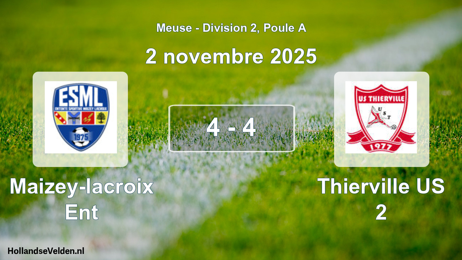 Gespeelde wedstrijd: Maizey-lacroix Ent - Thierville US 2 4 - 4 (2 november 2025)