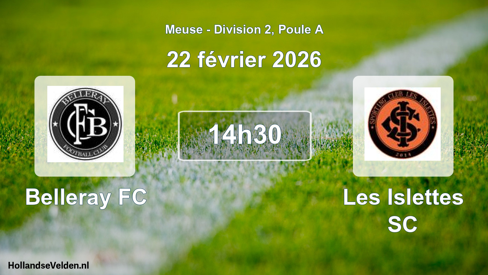 Scheduled Match: Belleray FC - Les Islettes SC (22 February 2026)